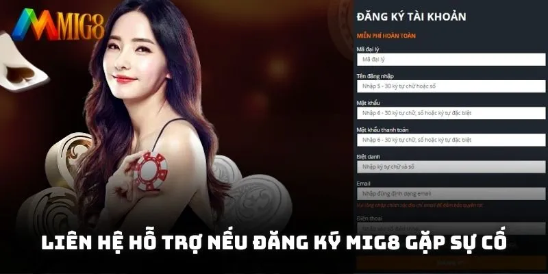 Kết nối với chuyên viên hỗ trợ giải quyết sự cố đăng ký MIG8