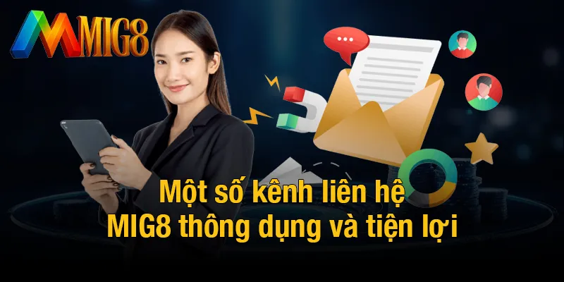 Một số kênh liên hệ MIG8 thông dụng và tiện lợi