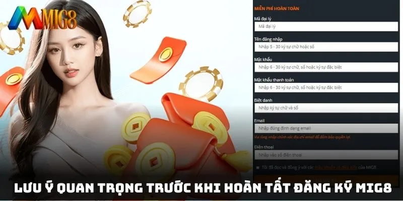 Ghi nhớ các lưu ý quan trọng trước khi hoàn tất đăng ký MIG8