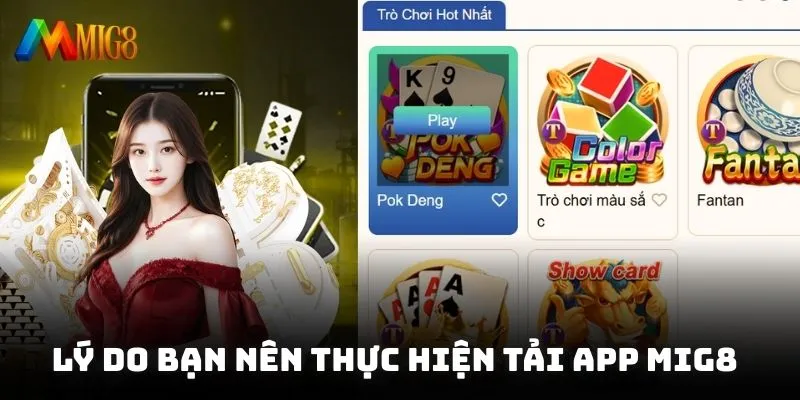 Lý do bạn nên thực hiện tải app Mig8 về dế yêu của mình ngay