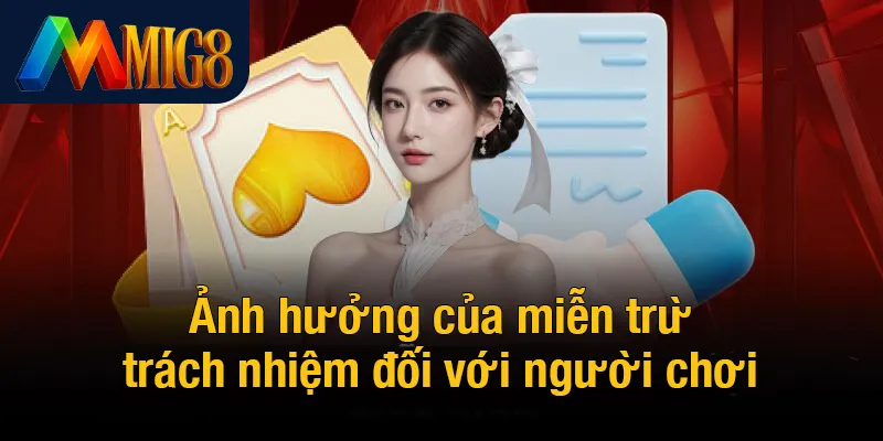 Ảnh hưởng của miễn trừ trách nhiệm đối với người chơi