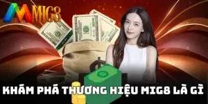 MIG8 là gì?