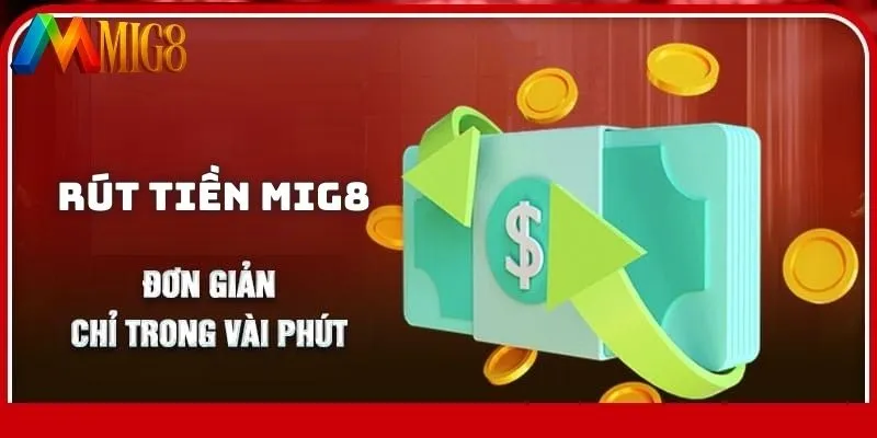 Rút tiền MIG8