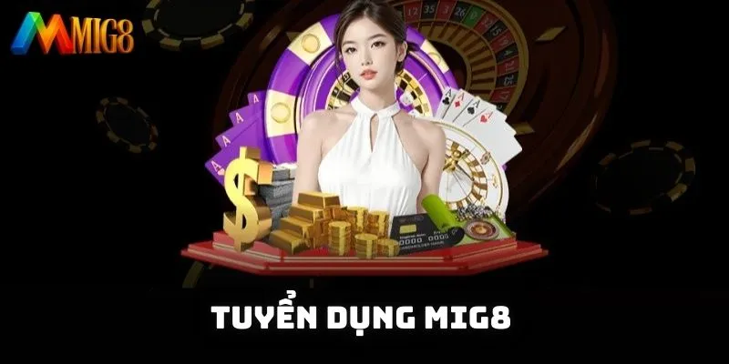 Tuyển dụng MIG8